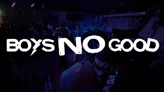 Boys No Good (Full Set) live at Nighthawks