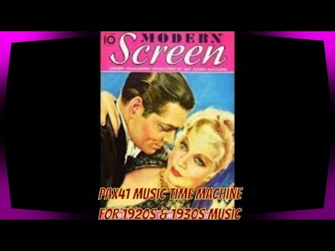 Is The Romantic Music Of The 1930s In Your Heart?  @Pax41