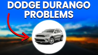 Dodge Durango Problems: 2 Issues That Owners Often Report