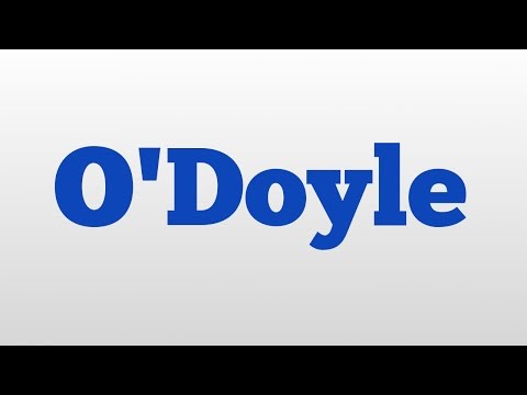 O'Doyle meaning and pronunciation
