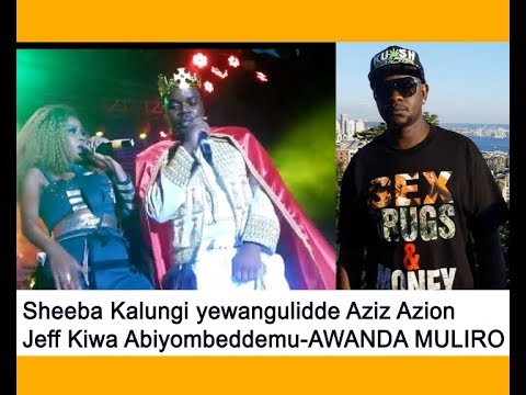 Sheeba Kalungi yewangulidde Aziz Azion Jeff Kiwa awanda muliro