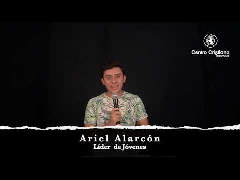 Devocional Ariel Alarcón, Líder de Jóvenes Centro Cristiano Tezoyuca 28/05/2020