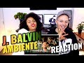 J. Balvin - Ambiente | REACTION J. Balvin - Ambiente | REACTION