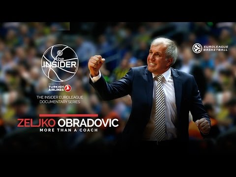 The Insider documentary: Zeljko Obradovic - More than a coach