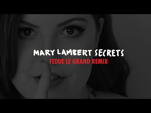 Mary Lambert - Secrets (Fedde Le Grand remix) [Official Music Video]