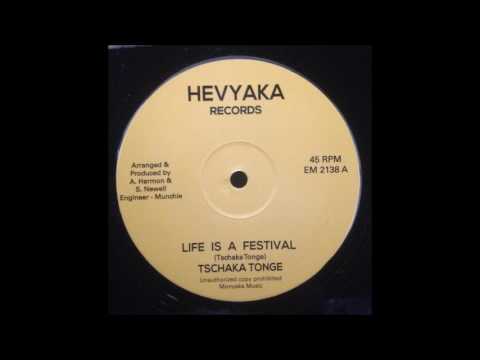 Tschaka Tonge - Life Is A Festival 12"