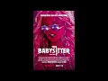 The Babysitter End Credit Song