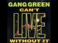 Gang Green - Rabies