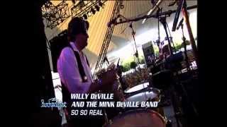 Willy DeVille -  So So Real