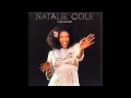 04 Natalie Cole - Needing You - Inseperable