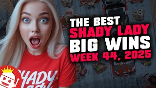🔥 TOP SHADY LADY BIG WINS OF WEEK 44 / 2025 | REAL PLAYER WINS!