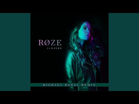 Closure (Michael Badal Remix)