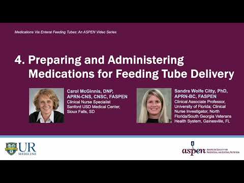 Preparing and Administering Medications (Medication Via Enteral Feeding Tubes Part 4)