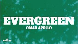 Download lagu Omar Apollo - Evergreen (Lyrics) mp3