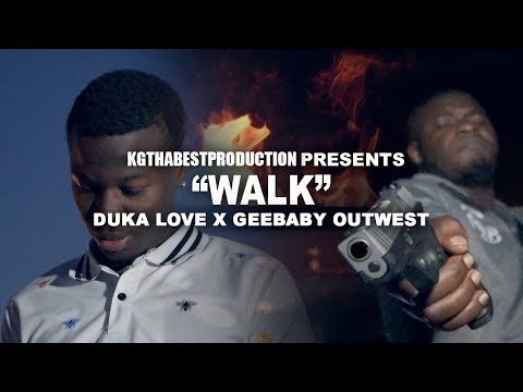 Duka Love x GeeBaby OutWest - Walk (Official Video) Shot By @KGthaBest