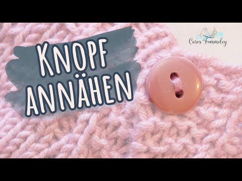 Knopf annähen 🧶  auf Strickstück | 2 Löcher | Tutorial für Anfänger | Caros Fummeley