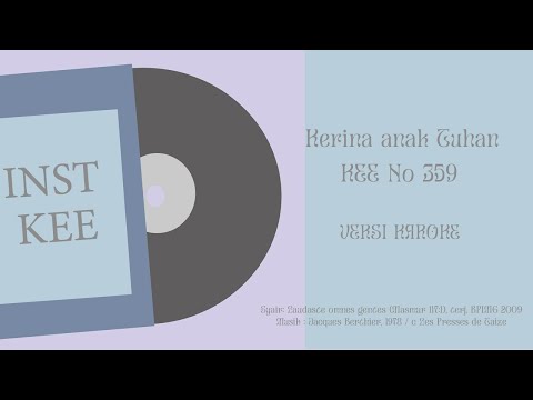 KEE No. 359  "Kerina Anak Tuhan" (KAROKE & LIRIK)