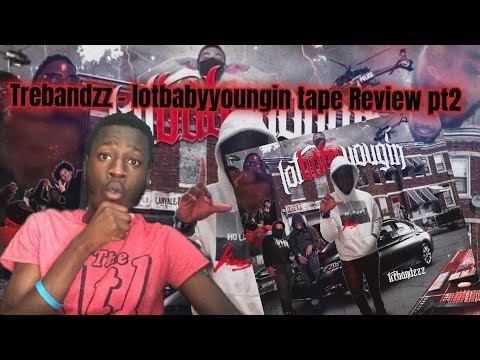 TREBANDZZZ !! lot baby yungin  - full album | REACTION pt2