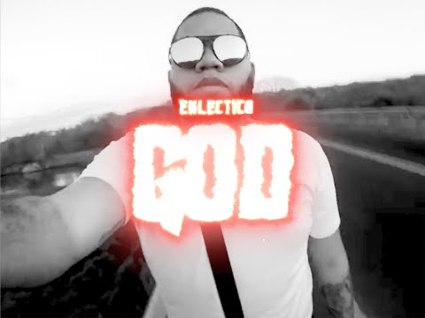Eklectico - God (Video Oficial)