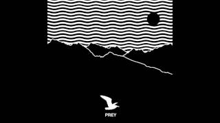 Prey - The Neighbourhood
