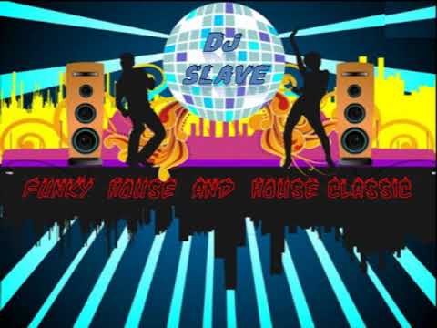 FUNKY DISCO HOUSE ★ FUNKY  HOUSE  AND  HOUSE CLASSIC ★ SESSION  287  ★ MASTERMIX #DJSLAVE