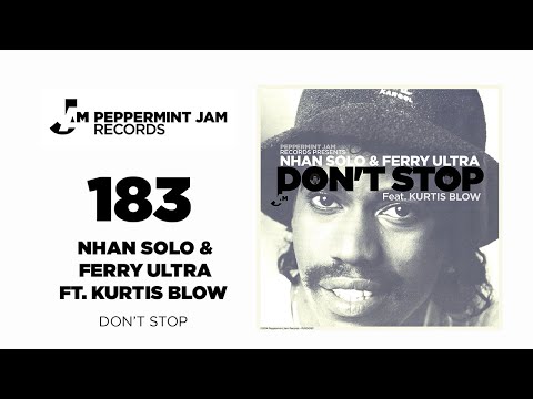 Nhan Solo & Ferry Ultra feat. Kurtis Blow - Don't Stop