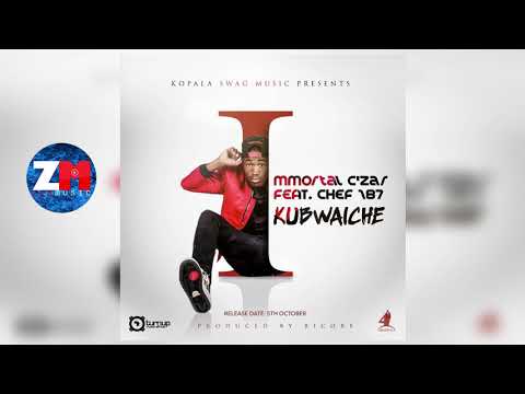 Immortal C'Zar - KUBWAICHE [Audio] Feat. Chef 187  | ZedMusic | Zambian Music 2018