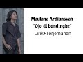 MAULANA ARDIANSYAH - OJO DI BANDINGKE [LIRIK+TERJEMAHAN]