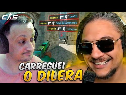 SKIPNHO CARREGANDO O DILERA NO CS2!!!😎🤣@dilera ​