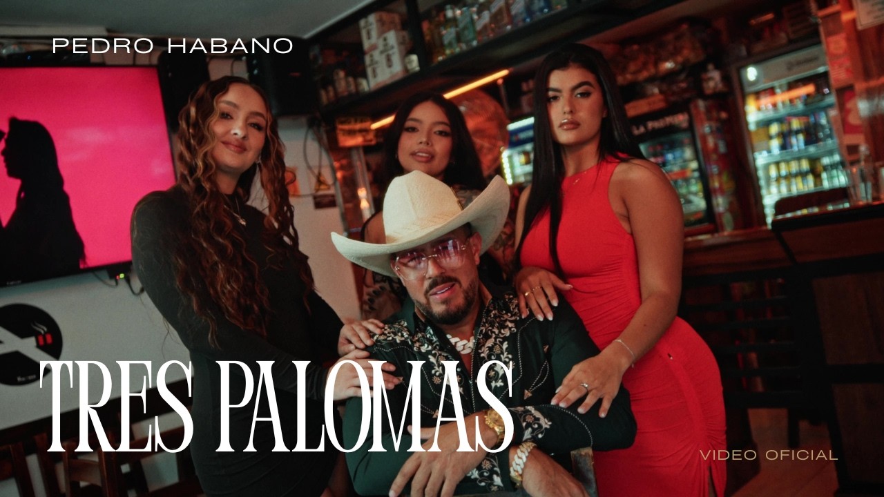 Tres Palomas — Pedro Habano (Video Oficial)