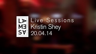 Kristin Shey @ La Mesa Live Sessions #4