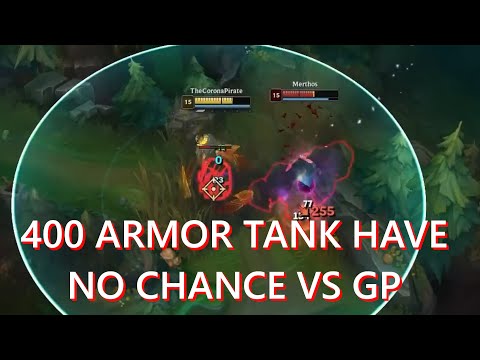 400 ARMOR TANK HAVE NO CHANCE VS GANGPLANK