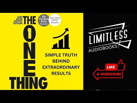 The ONE Thing-Full Audiobook | Gary Keller & Jay Papasan | Simple Truth Behind Extraordinary Results