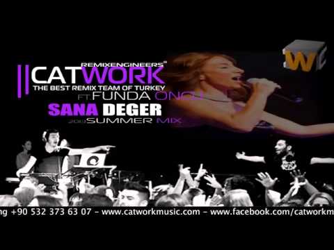 Catwork Remix Engineers Ft Funda Oncu   Sana Deger 2013)