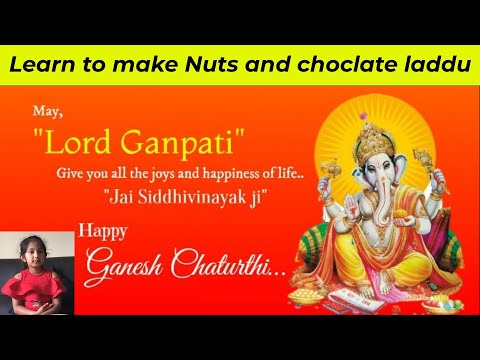 Learn to make Nuts and Chocolate Laddu by Anvee | Easy and FUN | Ganesha Chaturthi
