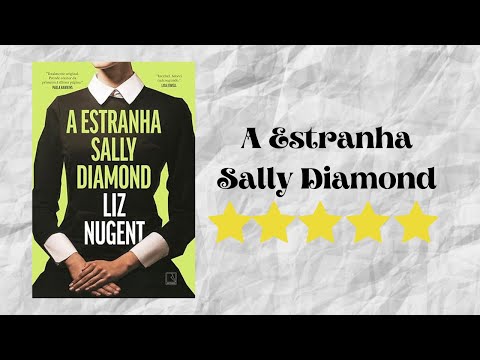 Resenha #427 - A Estranha Sally Diamond de Liz Nugent