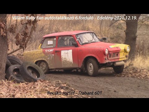 Recskó József - Trabant 601 Villám Rally Fan autóstalálkozó 6.forduló - Edelény 2021.12.19.