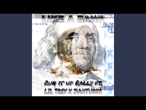 Like a Bank (feat. Lil Trev & JuuStunna)