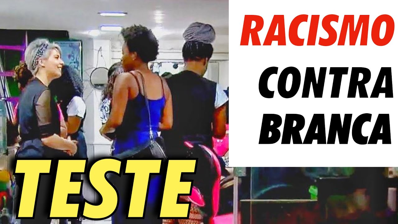 RACISMO CONTRA BRANCA l TESTE DO CORONATO
