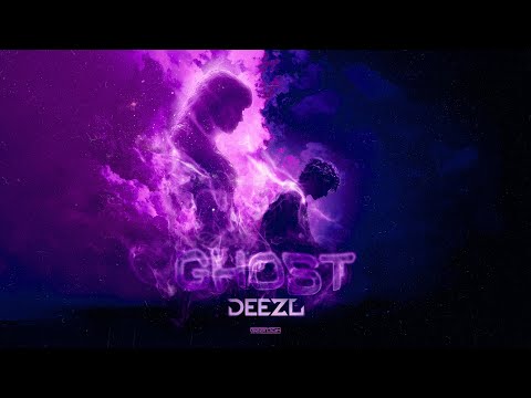 DEEZL - GHOST (Official Video)