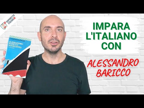 Impara l'italiano con Novecento di Alessandro Baricco | Lezioni di letteratura italiana