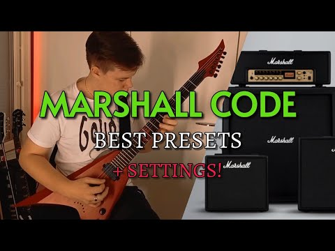 MARSHALL CODE - Best Presets (Factory & Custom)