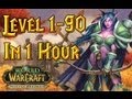 Level 1-90 In One Hour - World of Warcraft (Time ...