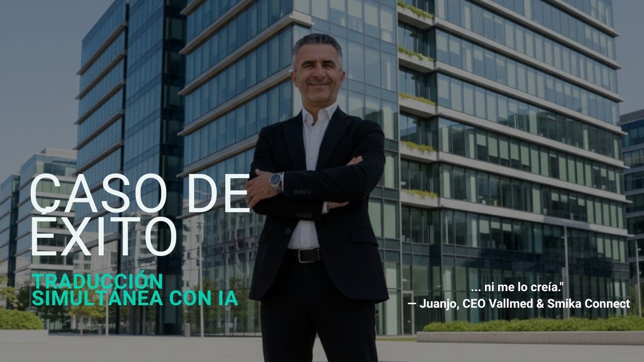 Juanjo Vallejo presentando SMIKA Connect con traducción simultánea TraductorEnVivo