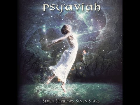 Seven Sorrows, Seven Stars by PSY'AVIAH, New 2016 Album Trailer / Sampler