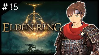 【ELDEN RING】 #15 姿はすっかり変わったけど心はまだ侍のまま