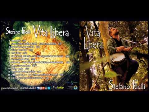 VITA LIBERA - Album di Stefano Fucili (anteprima di tutti i brani)