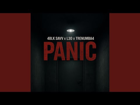 Panic (feat. L30 & Trenumba4)
