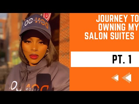 **MUST WATCH** JOURNEY TO OPENING MY OWN SALON SUITES...