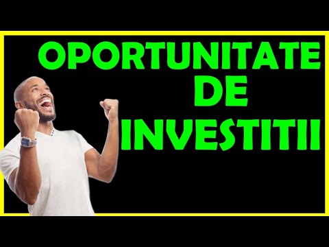 OPORTUNITATE BUNA de investitii